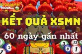 XSMN 60 ngày – Kết quả xổ số miền Nam 60 ngày liên tiếp